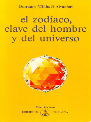 cover image of El zodiaco, clave del hombre y del universo